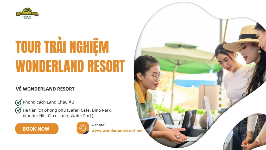 Tour & Trải Nghiệm Địa Phương Phan Thiết Độc Đáo Từ Wonderland Resort